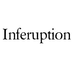 Inferuption